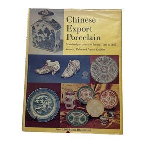 Chinese Export Porcelain Patterns Forms 1780-1880 Book Schiffer (1975, Hardback)